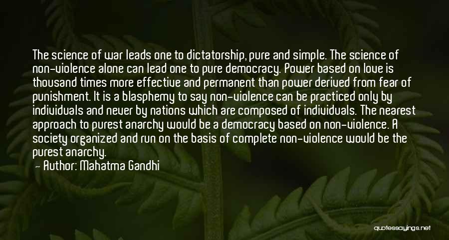 Democracy And Dictatorship Quotes By Mahatma Gandhi