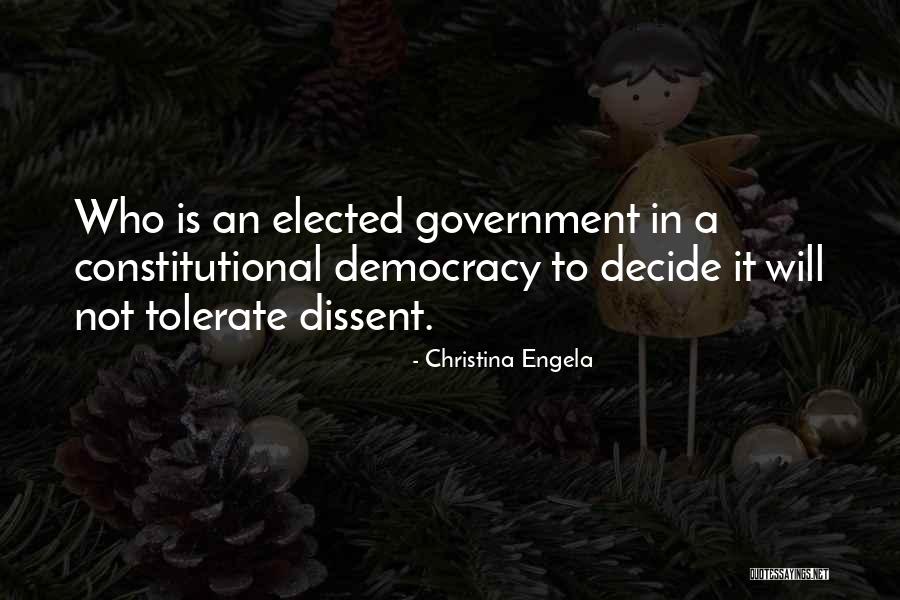 Democracy And Dissent Quotes By Christina Engela Democracy And Dissent Quotes By Christina Engela