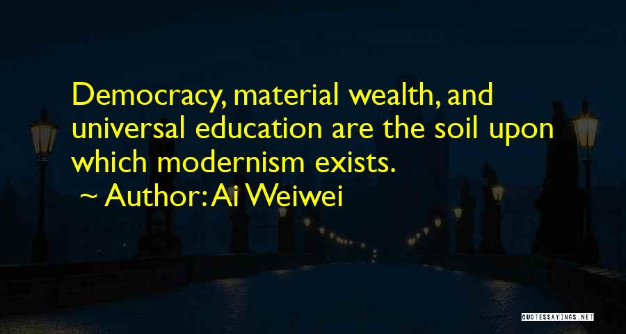 Democracy And Education Quotes By Ai Weiwei