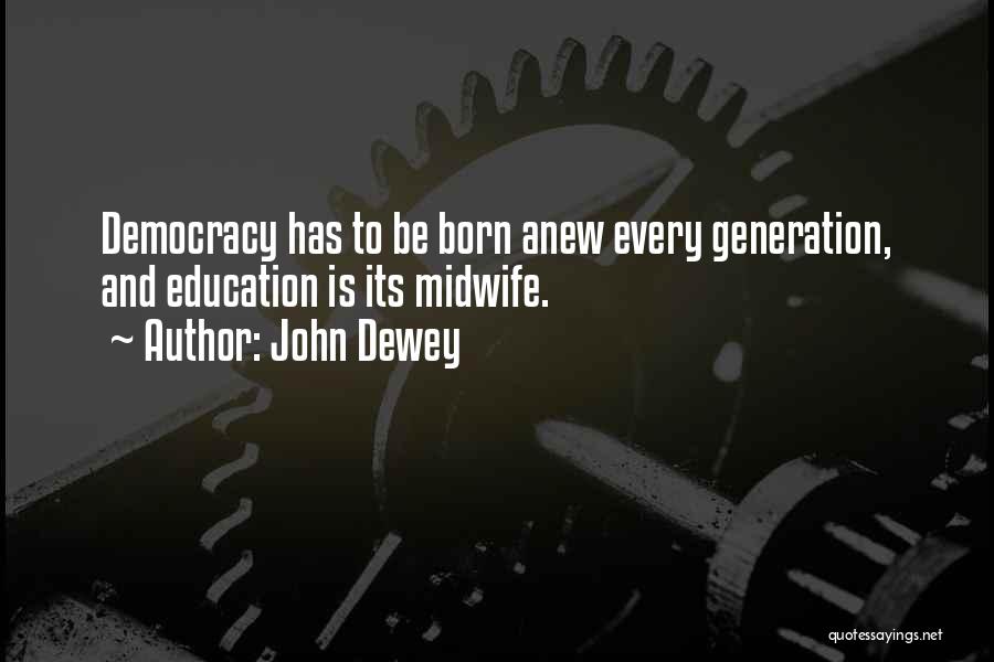 Democracy And Education Quotes By John Dewey