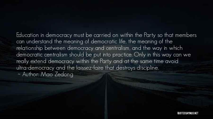 Democracy And Education Quotes By Mao Zedong