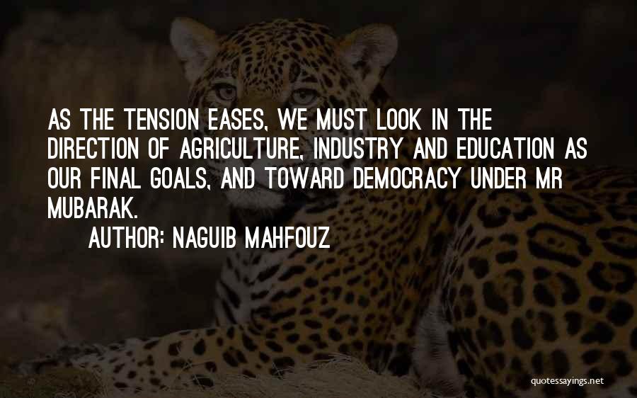 Democracy And Education Quotes By Naguib Mahfouz