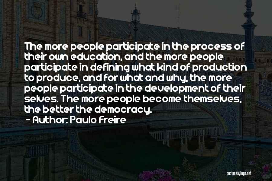 Democracy And Education Quotes By Paulo Freire