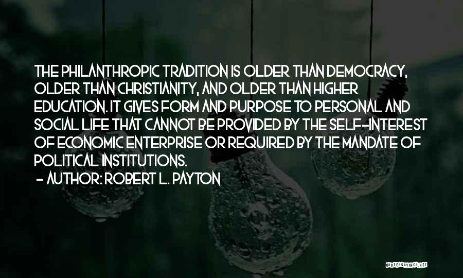 Democracy And Education Quotes By Robert L. Payton