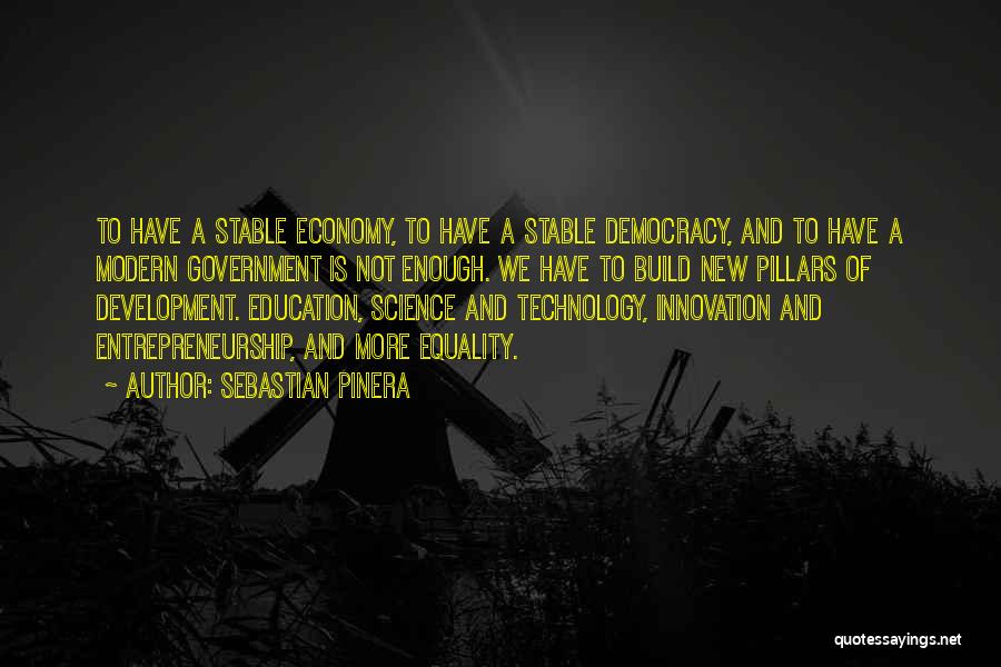 Democracy And Education Quotes By Sebastian Pinera