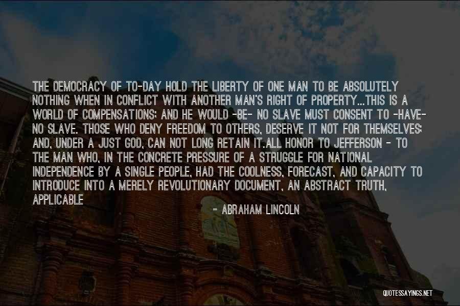 Democracy And Freedom Quotes By Abraham Lincoln