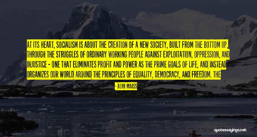 Democracy And Freedom Quotes By Alan Maass