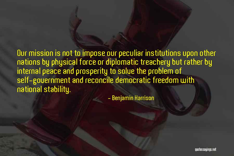 Democracy And Freedom Quotes By Benjamin Harrison