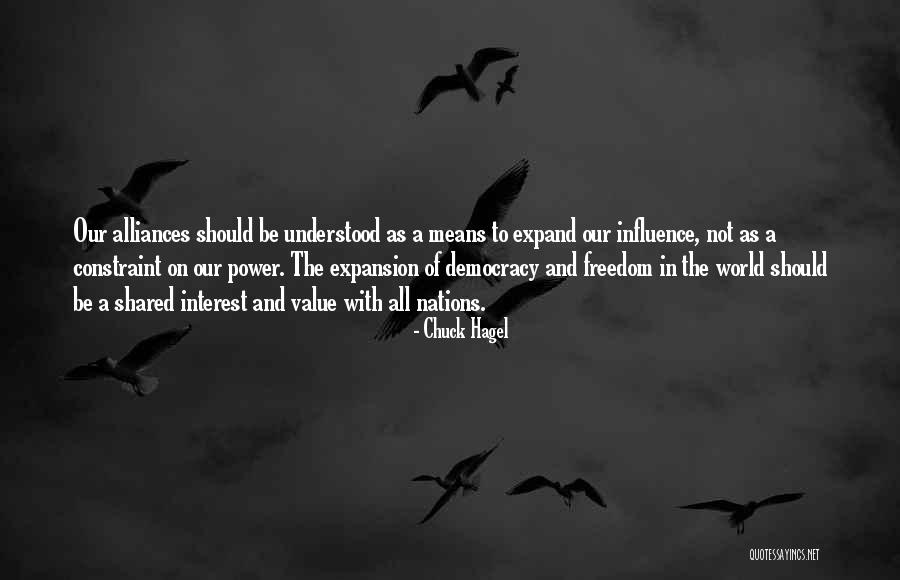 Democracy And Freedom Quotes By Chuck Hagel