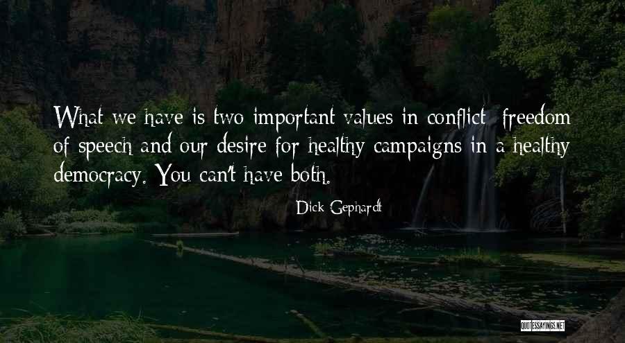 Democracy And Freedom Quotes By Dick Gephardt