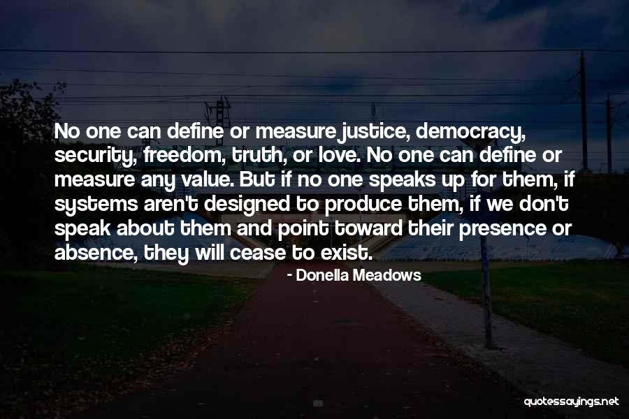 Democracy And Freedom Quotes By Donella Meadows