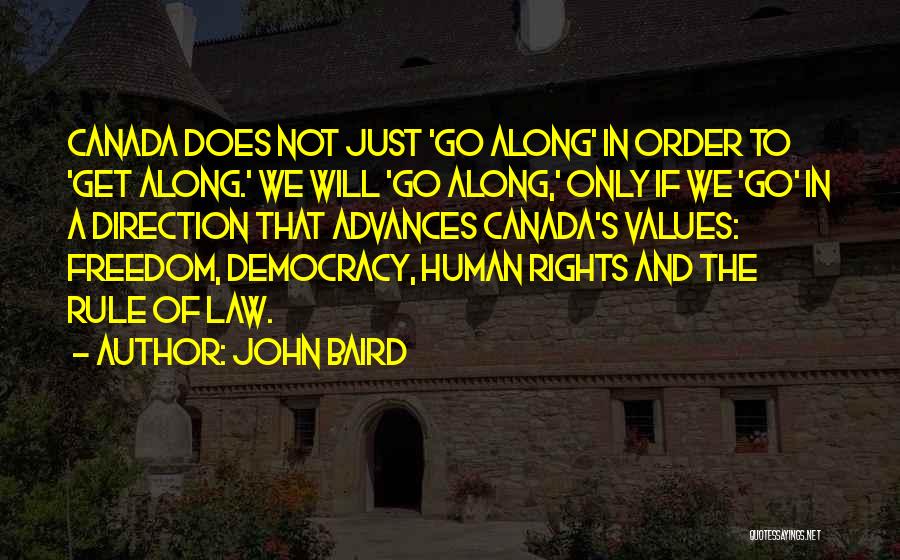 Democracy And Freedom Quotes By John Baird