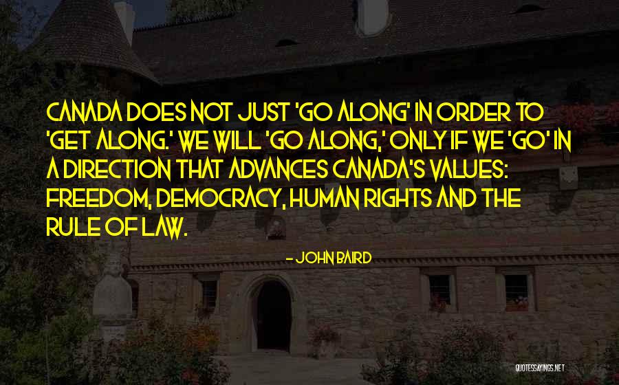 Democracy And Freedom Quotes By John Baird