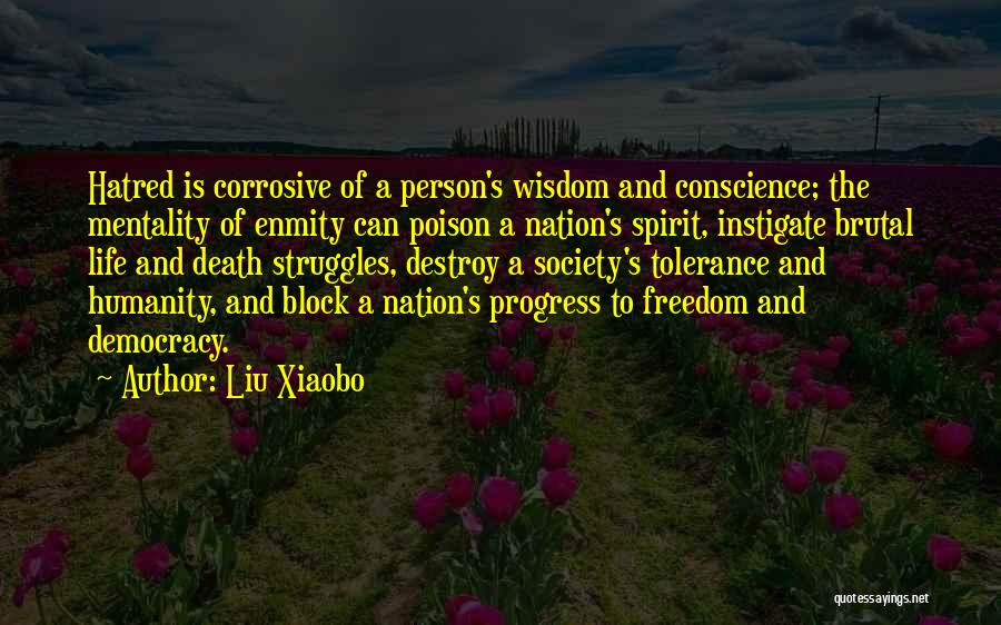 Democracy And Freedom Quotes By Liu Xiaobo