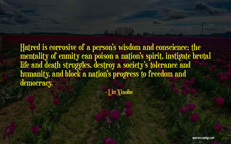 Democracy And Freedom Quotes By Liu Xiaobo