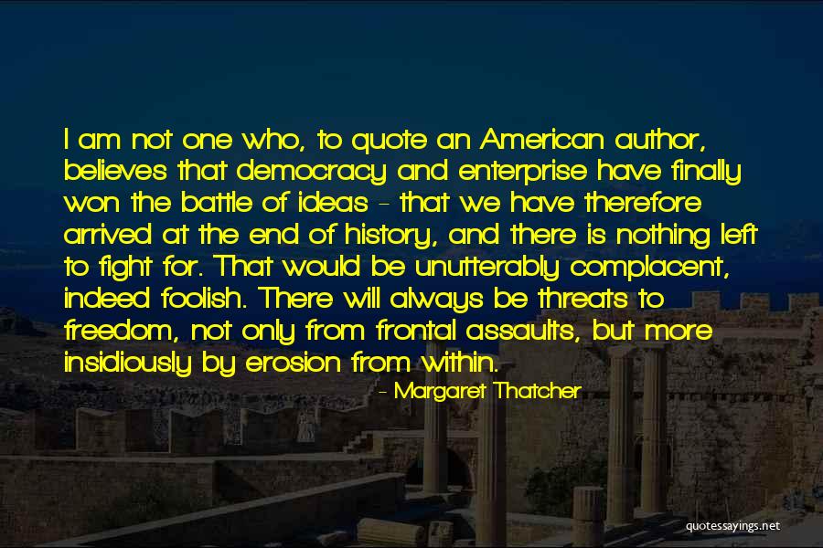 Democracy And Freedom Quotes By Margaret Thatcher