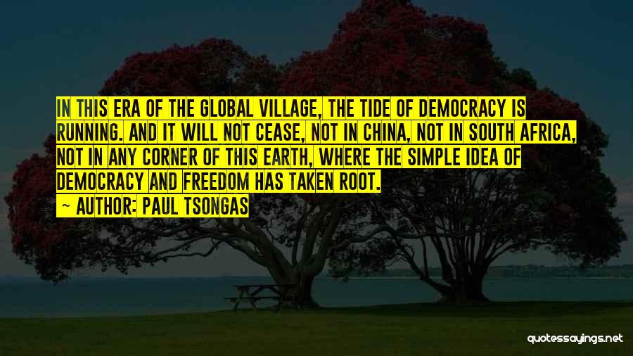 Democracy And Freedom Quotes By Paul Tsongas