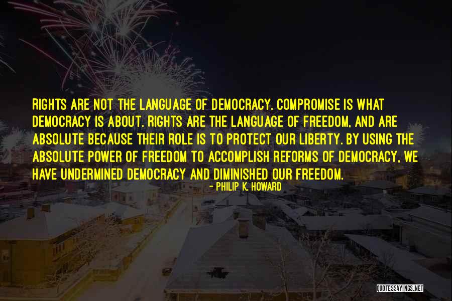 Democracy And Freedom Quotes By Philip K. Howard