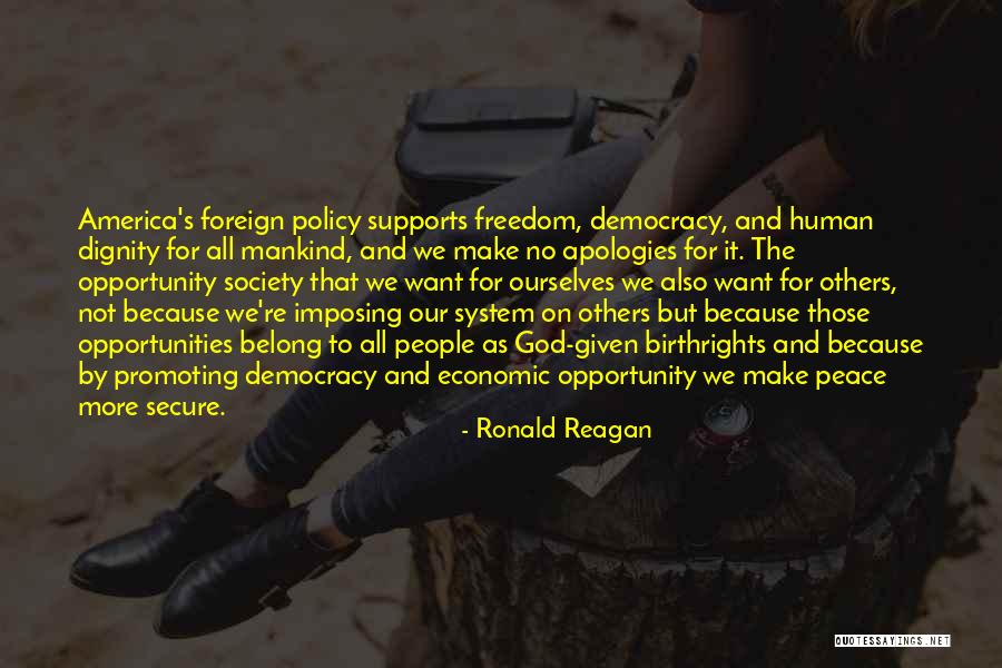 Democracy And Freedom Quotes By Ronald Reagan