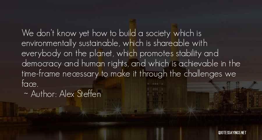 Democracy And Human Rights Quotes By Alex Steffen