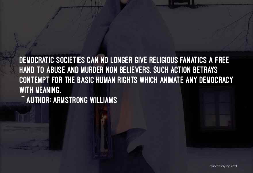 Democracy And Human Rights Quotes By Armstrong Williams