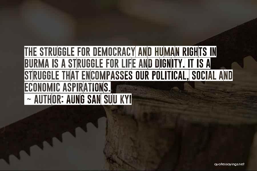 Democracy And Human Rights Quotes By Aung San Suu Kyi