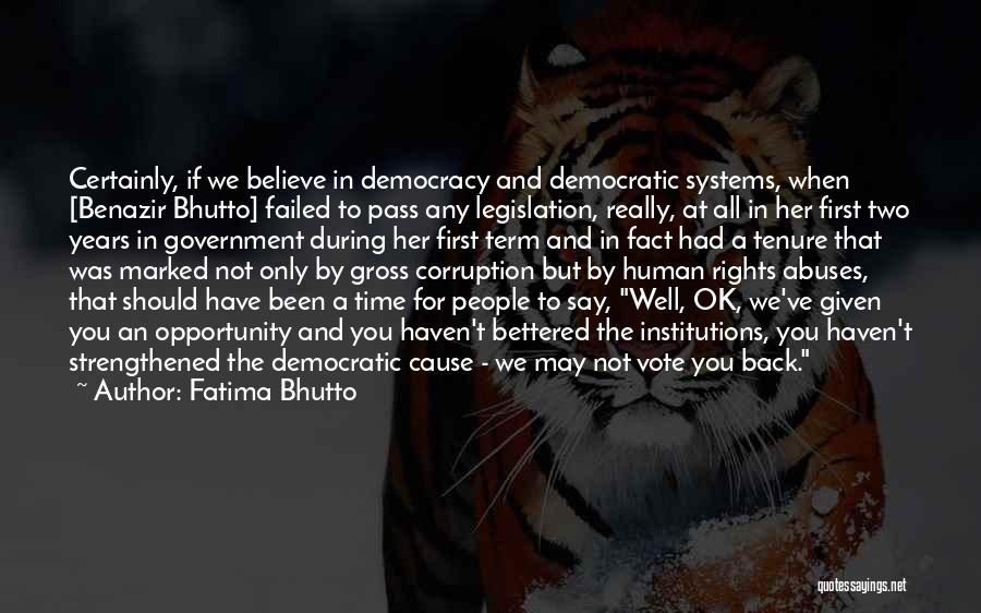 Democracy And Human Rights Quotes By Fatima Bhutto