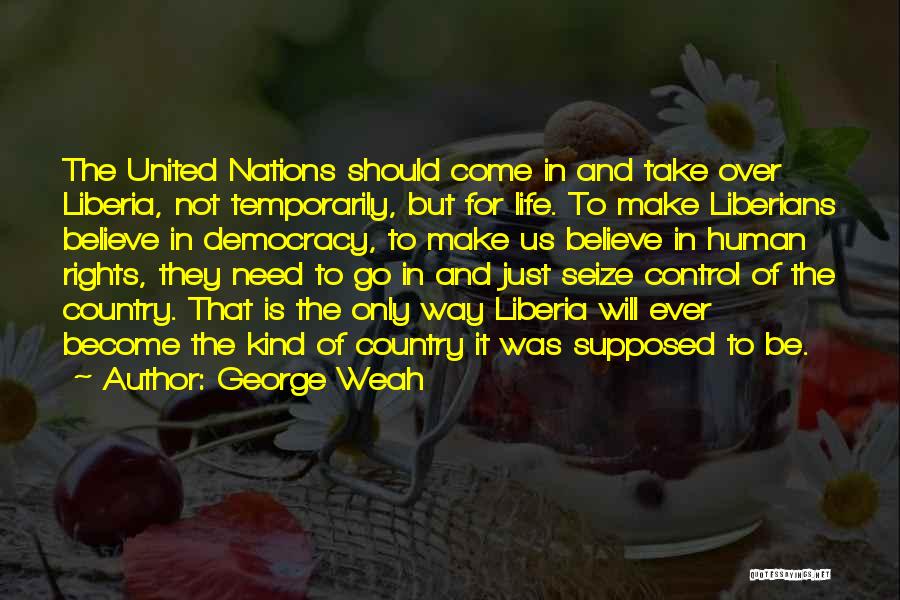 Democracy And Human Rights Quotes By George Weah