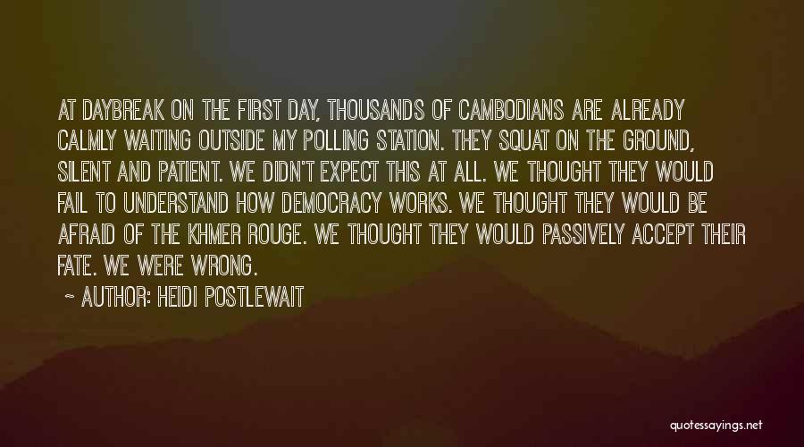 Democracy And Human Rights Quotes By Heidi Postlewait