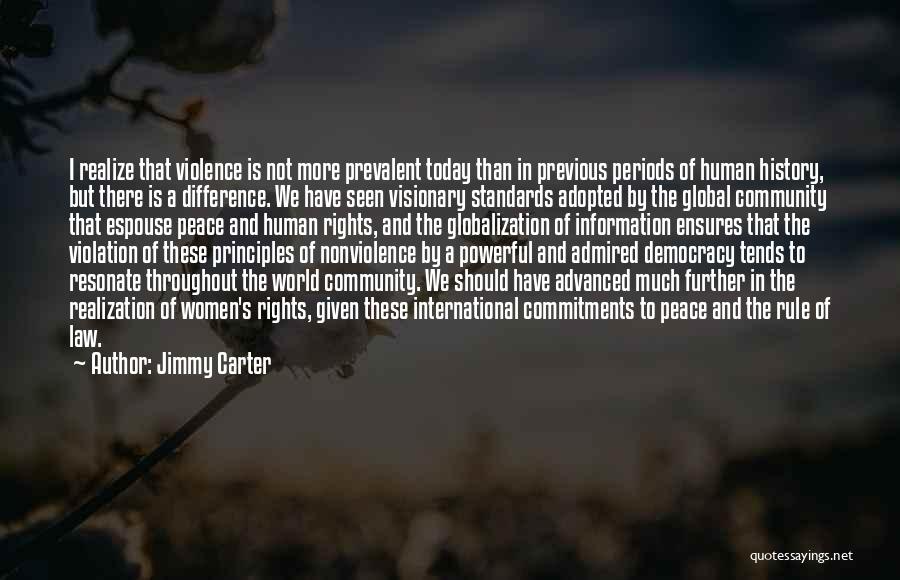 Democracy And Human Rights Quotes By Jimmy Carter