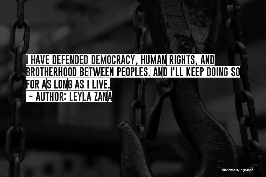 Democracy And Human Rights Quotes By Leyla Zana