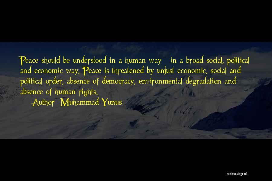 Democracy And Human Rights Quotes By Muhammad Yunus