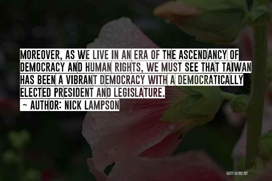 Democracy And Human Rights Quotes By Nick Lampson