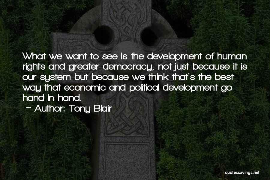 Democracy And Human Rights Quotes By Tony Blair