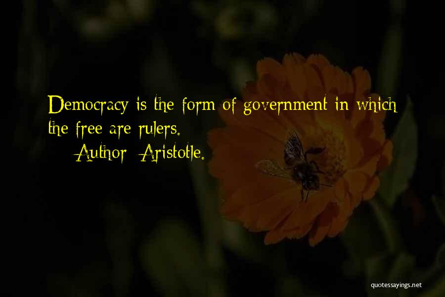 Democracy Aristotle Quotes By Aristotle.