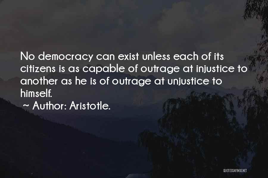 Democracy Aristotle Quotes By Aristotle.