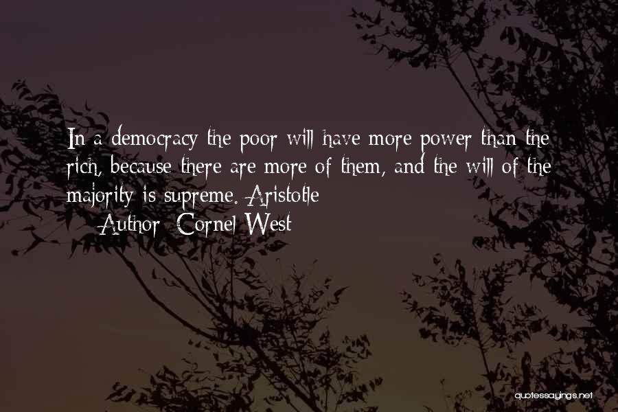 Democracy Aristotle Quotes By Cornel West