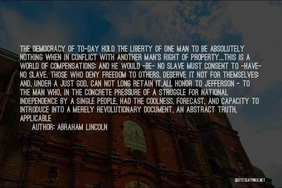 Democracy By Abraham Lincoln Quotes By Abraham Lincoln