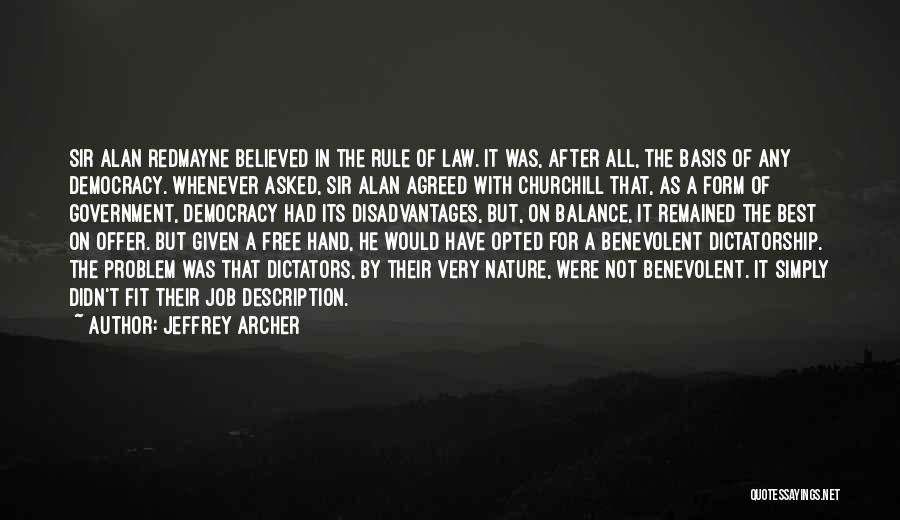 Democracy Churchill Quotes By Jeffrey Archer