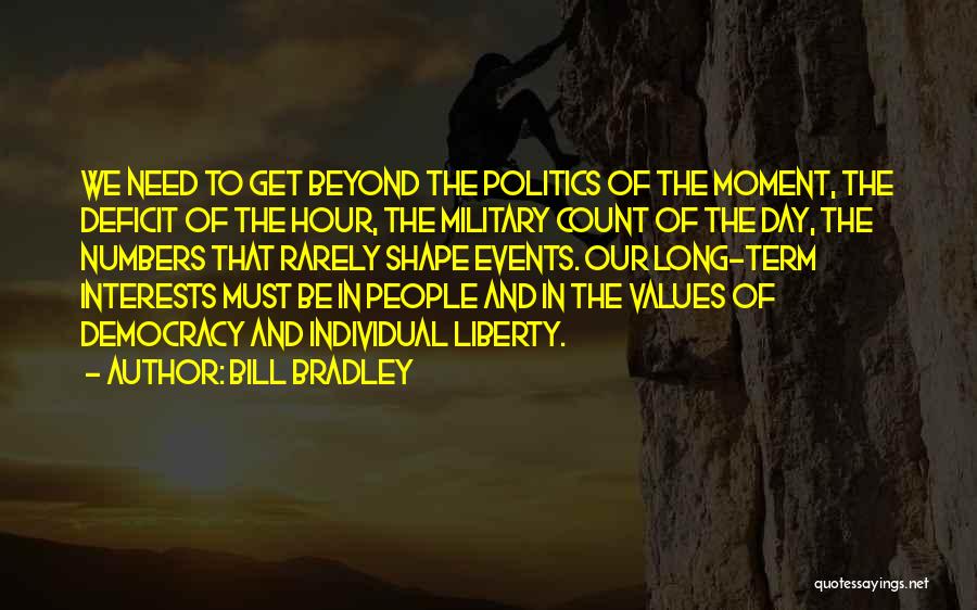 Democracy Day Quotes By Bill Bradley