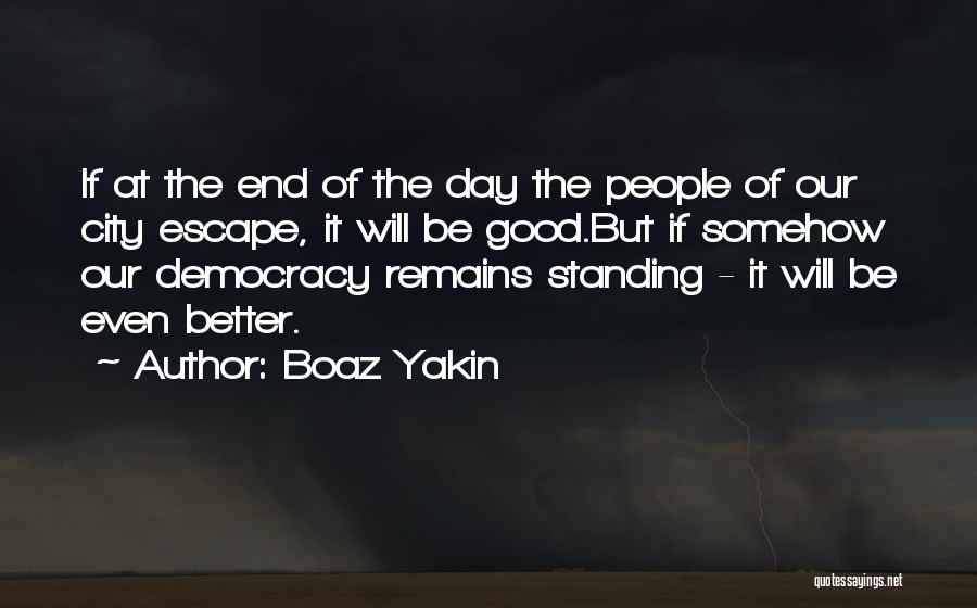 Democracy Day Quotes By Boaz Yakin