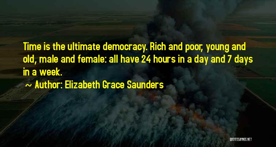 Democracy Day Quotes By Elizabeth Grace Saunders