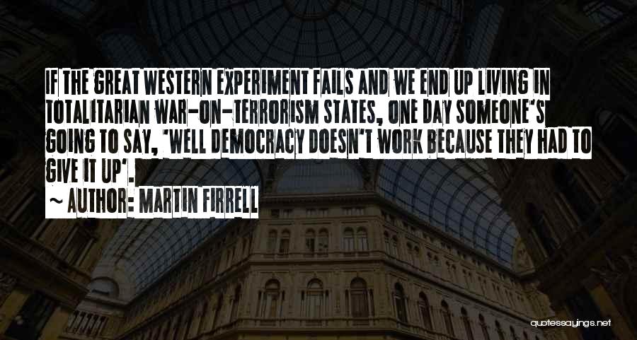 Democracy Day Quotes By Martin Firrell