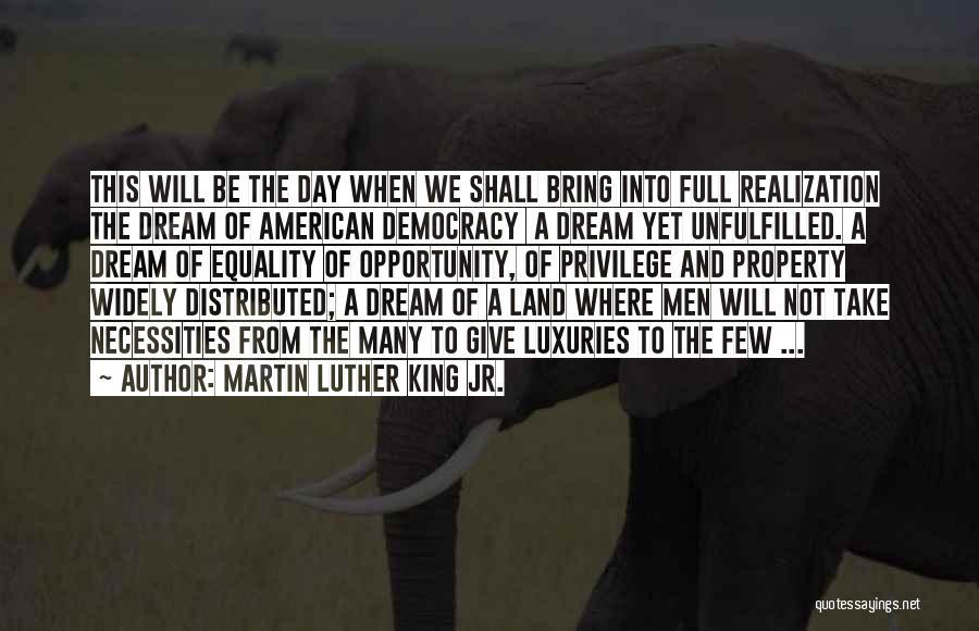 Democracy Day Quotes By Martin Luther King Jr.