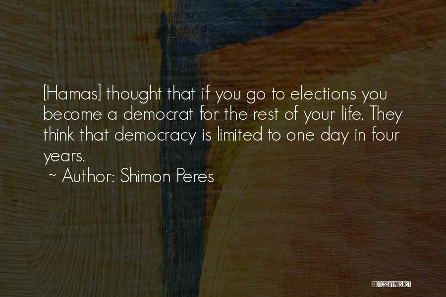 Democracy Day Quotes By Shimon Peres