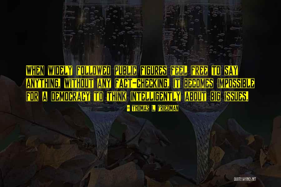 Democracy Fascism Quotes By Thomas L. Friedman Democracy Fascism Quotes By Thomas L. Friedman
