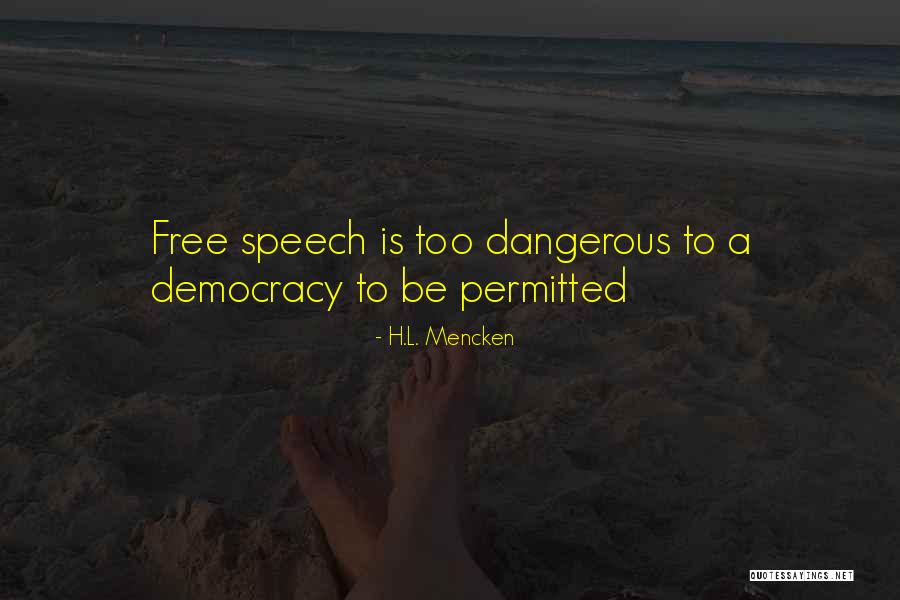 Democracy Free Speech Quotes By H.L. Mencken