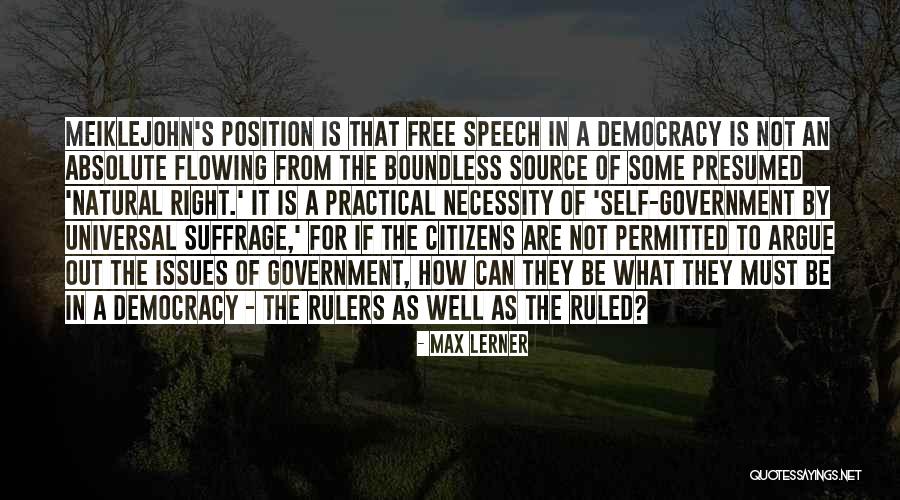 Democracy Free Speech Quotes By Max Lerner