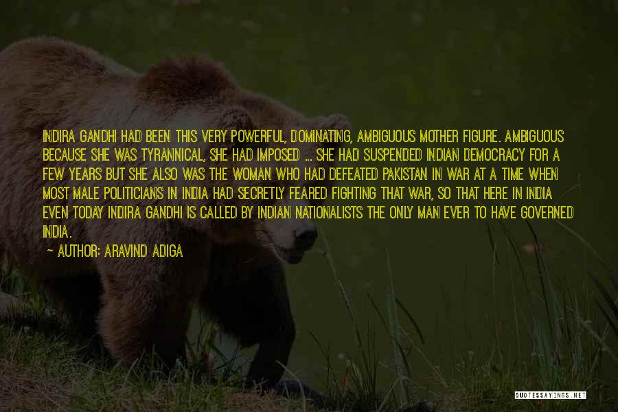 Democracy In India Quotes By Aravind Adiga