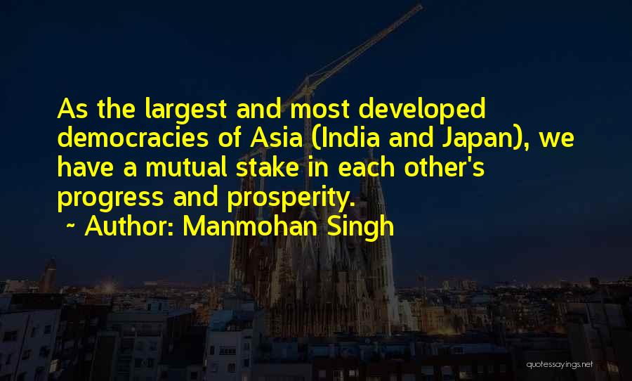 Democracy In India Quotes By Manmohan Singh